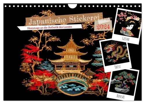 Japanische Stickerei - Hommage an die Asthetik des Landes (Wandkalender 2024 DIN A4 quer), CALVENDO Monatskalender (Calendar)