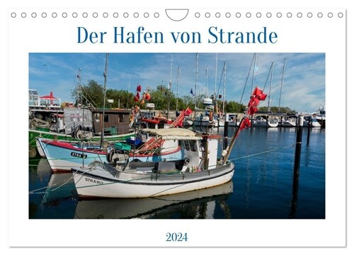 Der Hafen von Strande (Wandkalender 2024 DIN A4 quer), CALVENDO Monatskalender (Calendar)