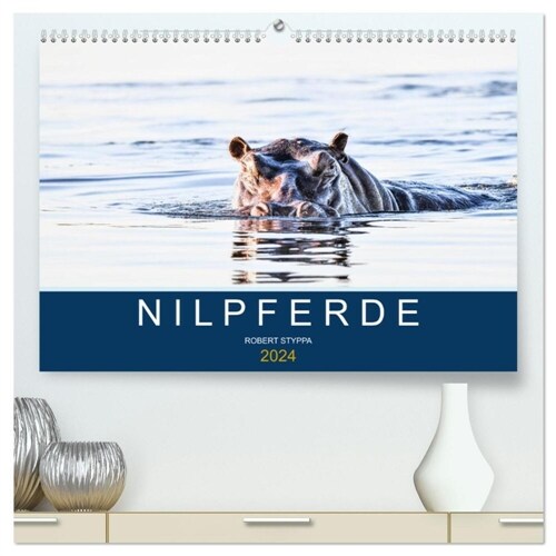 Nilpferde, Kolosse in Afrika (hochwertiger Premium Wandkalender 2024 DIN A2 quer), Kunstdruck in Hochglanz (Calendar)