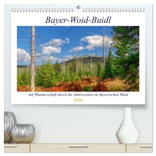 Bayer-Woid-Buidl (hochwertiger Premium Wandkalender 2024 DIN A2 quer), Kunstdruck in Hochglanz (Calendar)