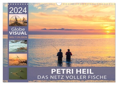 PETRI HEIL - Das Netz voller Fische (Wandkalender 2024 DIN A3 quer), CALVENDO Monatskalender (Calendar)