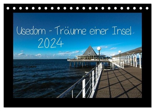 Usedom - Traume einer Insel (Tischkalender 2024 DIN A5 quer), CALVENDO Monatskalender (Calendar)