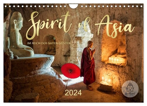 Spirit of Asia - Im Reich der guten Geister (Wandkalender 2024 DIN A4 quer), CALVENDO Monatskalender (Calendar)