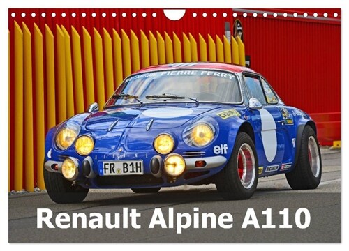Renault Alpine A110 (Wandkalender 2024 DIN A4 quer), CALVENDO Monatskalender (Calendar)