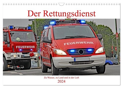 Der Rettungsdienst (Wandkalender 2024 DIN A3 quer), CALVENDO Monatskalender (Calendar)