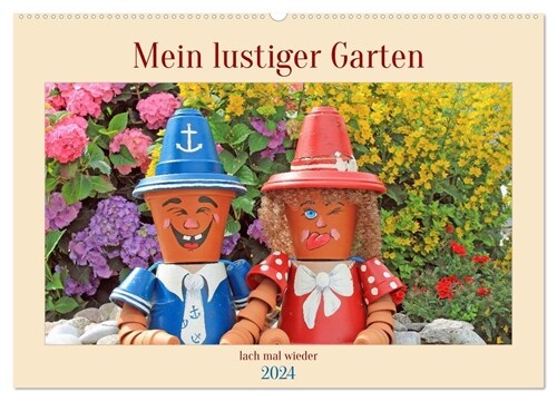 Mein Lustiger Garten, lach mal wieder (Wandkalender 2024 DIN A2 quer), CALVENDO Monatskalender (Calendar)