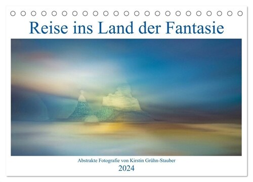 Reise ins Land der Fantasie (Tischkalender 2024 DIN A5 quer), CALVENDO Monatskalender (Calendar)