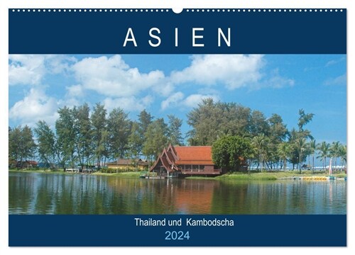 Asien - Thailand und Kambodscha (Wandkalender 2024 DIN A2 quer), CALVENDO Monatskalender (Calendar)