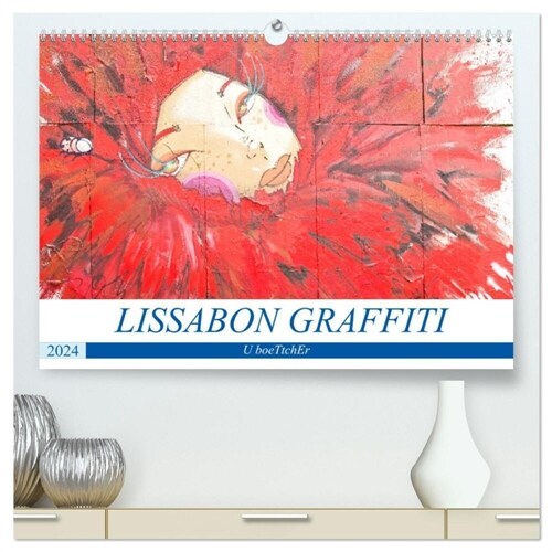 LISSABON GRAFFITI (hochwertiger Premium Wandkalender 2024 DIN A2 quer), Kunstdruck in Hochglanz (Calendar)