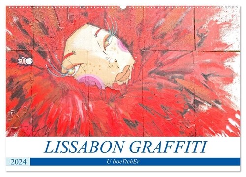 LISSABON GRAFFITI (Wandkalender 2024 DIN A2 quer), CALVENDO Monatskalender (Calendar)