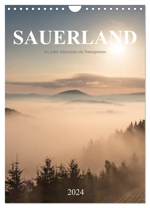 Sauerland, zu jeder Jahreszeit ein Naturgenuss (Wandkalender 2024 DIN A4 hoch), CALVENDO Monatskalender (Calendar)