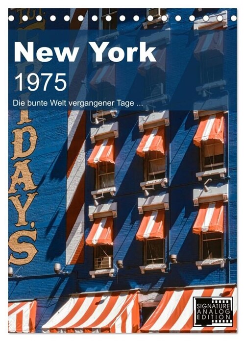 New York 1975 (Tischkalender 2024 DIN A5 hoch), CALVENDO Monatskalender (Calendar)