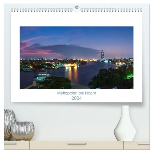 Metropolen bei Nacht (hochwertiger Premium Wandkalender 2024 DIN A2 quer), Kunstdruck in Hochglanz (Calendar)
