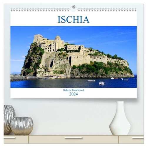 Ischia - Italiens Trauminsel (hochwertiger Premium Wandkalender 2024 DIN A2 quer), Kunstdruck in Hochglanz (Calendar)