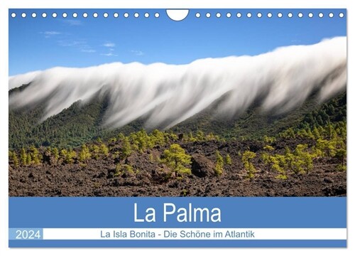 La Palma - Die Schone im Atlantik (Wandkalender 2024 DIN A4 quer), CALVENDO Monatskalender (Calendar)