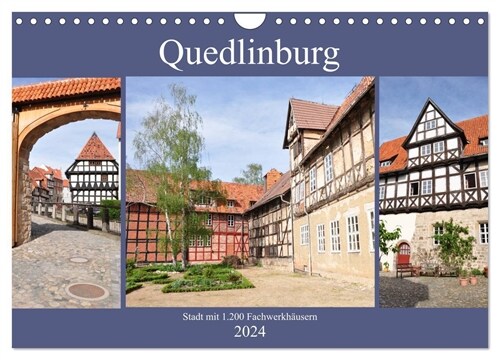 Quedlinburg - Stadt mit 1.200 Fachwerkhausern (Wandkalender 2024 DIN A4 quer), CALVENDO Monatskalender (Calendar)