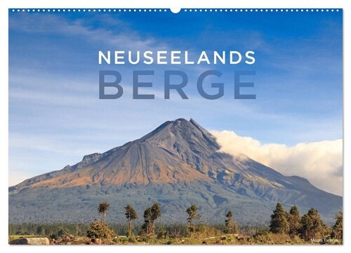 Neuseelands Berge (Wandkalender 2024 DIN A2 quer), CALVENDO Monatskalender (Calendar)