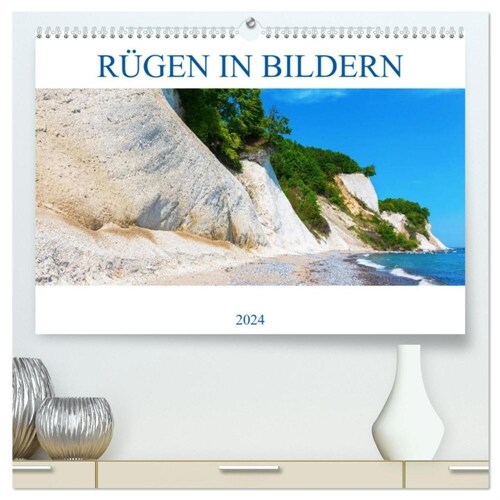 Rugen in Bildern (hochwertiger Premium Wandkalender 2024 DIN A2 quer), Kunstdruck in Hochglanz (Calendar)