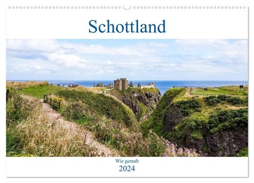 Schottland - Wie gemalt (Wandkalender 2024 DIN A2 quer), CALVENDO Monatskalender (Calendar)