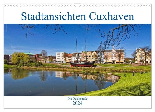 Stadtansichten Cuxhaven (Wandkalender 2024 DIN A3 quer), CALVENDO Monatskalender (Calendar)