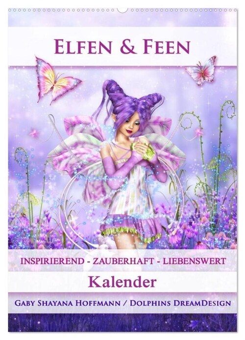 Elfen & Feen - Kalender (Wandkalender 2024 DIN A2 hoch), CALVENDO Monatskalender (Calendar)