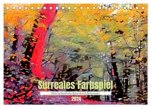 Surreales Farbspiel (Tischkalender 2024 DIN A5 quer), CALVENDO Monatskalender (Calendar)