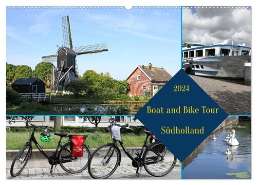 Boat and Bike Sudholland (Wandkalender 2024 DIN A2 quer), CALVENDO Monatskalender (Calendar)