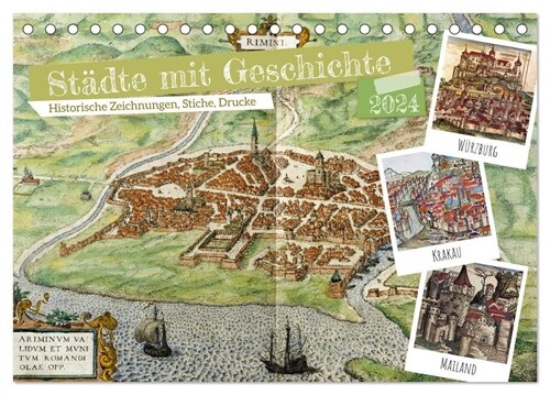Stadte mit Geschichte: Historische Zeichnungen, Stiche, Drucke (Tischkalender 2024 DIN A5 quer), CALVENDO Monatskalender (Calendar)