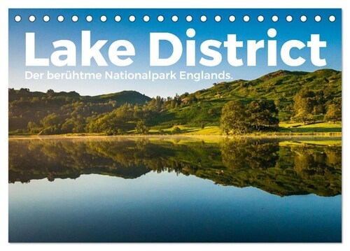 Lake District - Der beruhmte Nationalpark Englands. (Tischkalender 2024 DIN A5 quer), CALVENDO Monatskalender (Calendar)