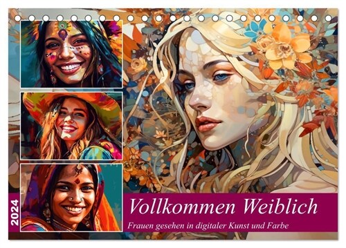 Vollkommen Weiblich (Tischkalender 2024 DIN A5 quer), CALVENDO Monatskalender (Calendar)