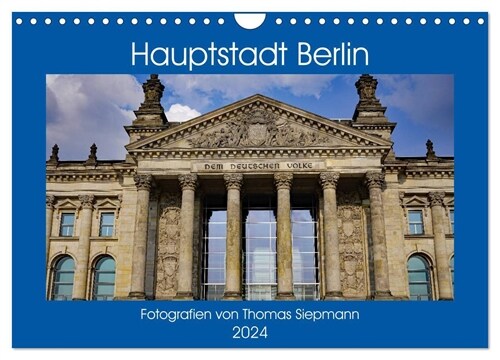 Hauptstadt Berlin (Wandkalender 2024 DIN A4 quer), CALVENDO Monatskalender (Calendar)