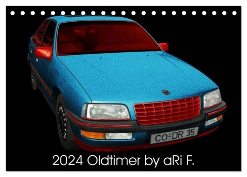 2024 Oldtimer by aRi F. (Tischkalender 2024 DIN A5 quer), CALVENDO Monatskalender (Calendar)