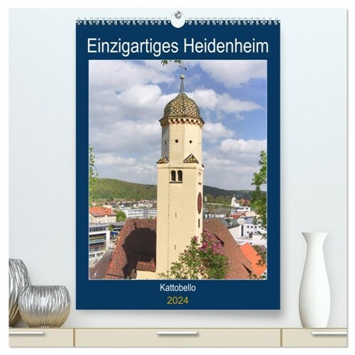 Einzigartiges Heidenheim (hochwertiger Premium Wandkalender 2024 DIN A2 hoch), Kunstdruck in Hochglanz (Calendar)