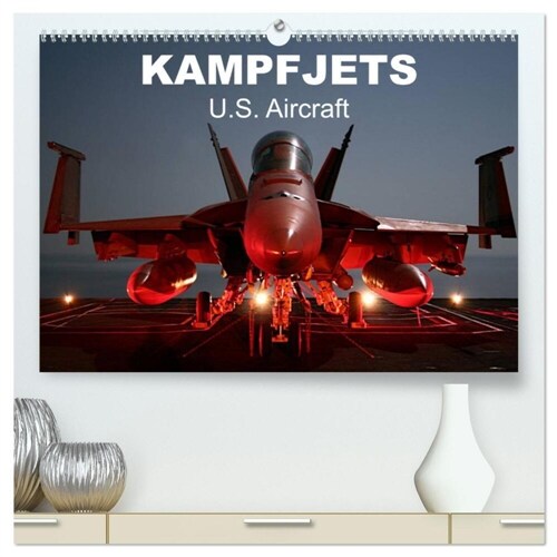 Kampfjets - U.S. Aircraft (hochwertiger Premium Wandkalender 2024 DIN A2 quer), Kunstdruck in Hochglanz (Calendar)