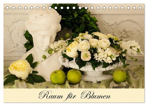 Raum fur Blumen (Tischkalender 2024 DIN A5 quer), CALVENDO Monatskalender (Calendar)