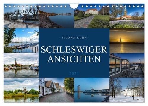 Schleswiger Ansichten (Wandkalender 2024 DIN A4 quer), CALVENDO Monatskalender (Calendar)