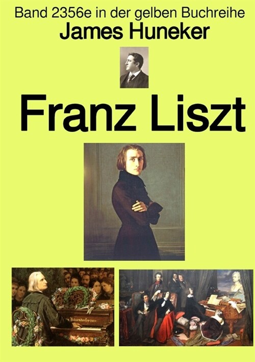 Franz Liszt  -  Band 2356e in der gelben Buchreihe - bei Jurgen Ruszkowski (Paperback)