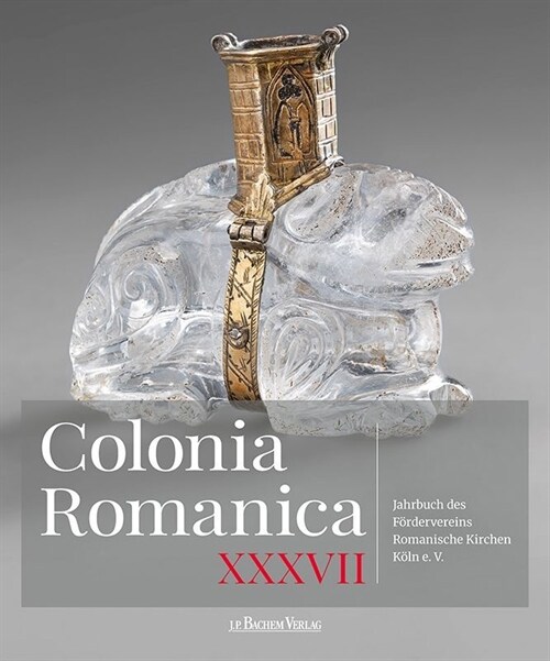 Colonia Romanica, Band XXXVII (Hardcover)