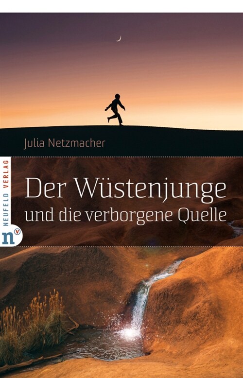 Der Wustenjunge und die verborgene Quelle (Hardcover)