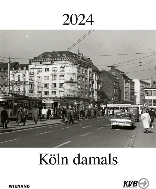 Koln damals 2024 (Calendar)