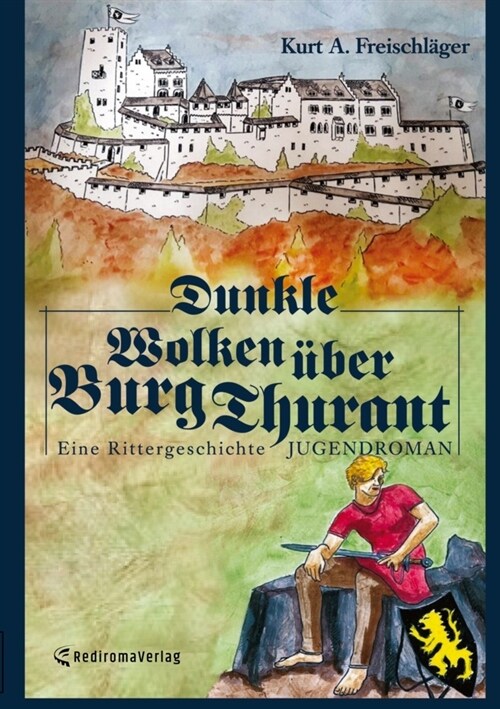 Dunkle Wolken uber Burg Thurant (Paperback)