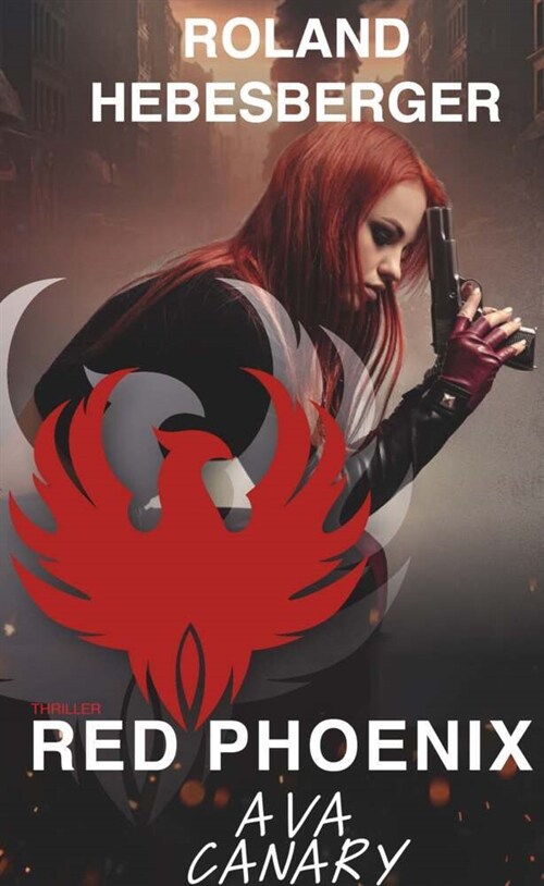 Red Phoenix: Ava Canary (Hardcover)