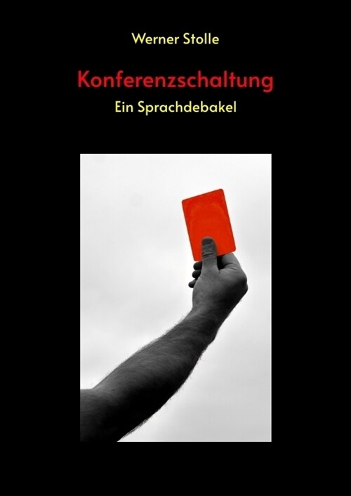 Konferenzschaltung: Ein Sprachdebakel (Hardcover)