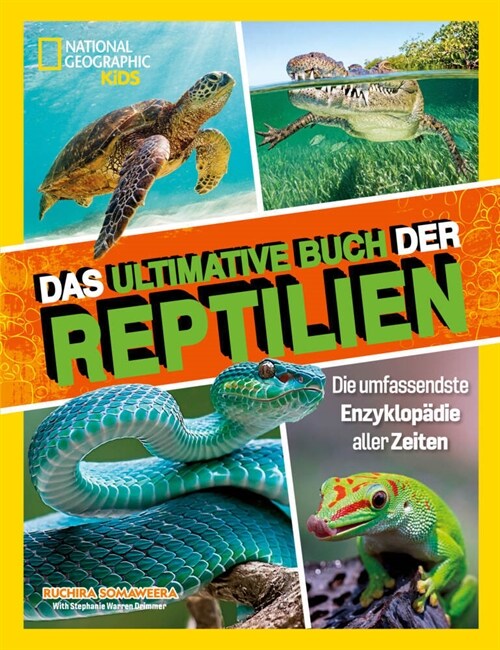 Das ultimative Buch der Reptilien, Die umfassendste Enzyklopadie aller Zeiten (Hardcover)