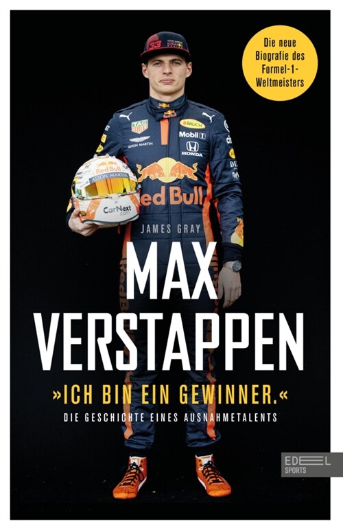 Ich bin ein Gewinner: Max Verstappen - Die Geschichte eines Ausnahmetalents (Paperback)