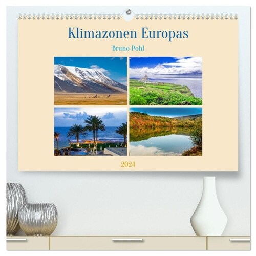 Klimazonen Europas (hochwertiger Premium Wandkalender 2024 DIN A2 quer), Kunstdruck in Hochglanz (Calendar)