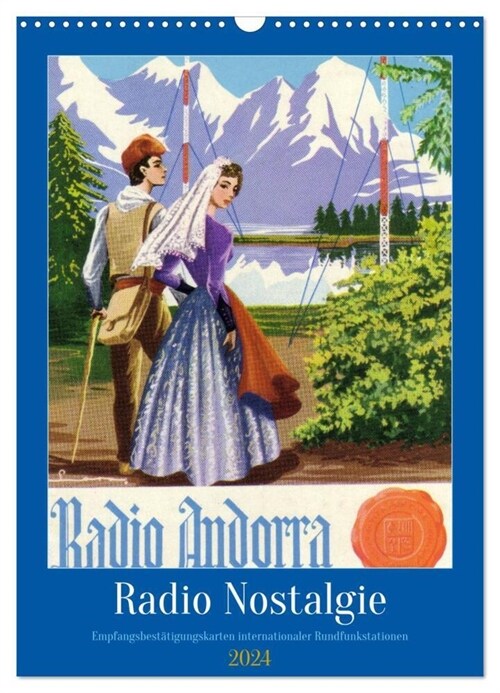 Radio Nostalgie - Empfangsbestatigungskarten internationaler Rundfunkstationen (Wandkalender 2024 DIN A3 hoch), CALVENDO Monatskalender (Calendar)