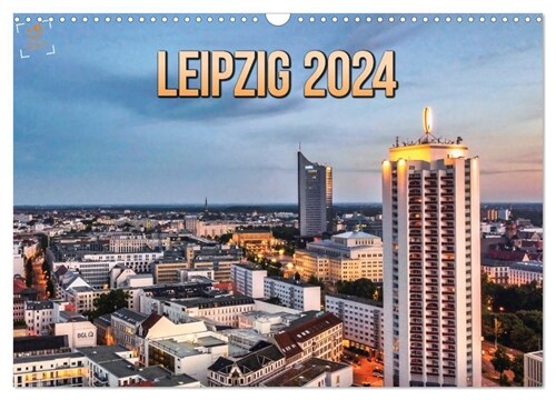 Leipzig Kalender 2024 (Wandkalender 2024 DIN A3 quer), CALVENDO Monatskalender (Calendar)