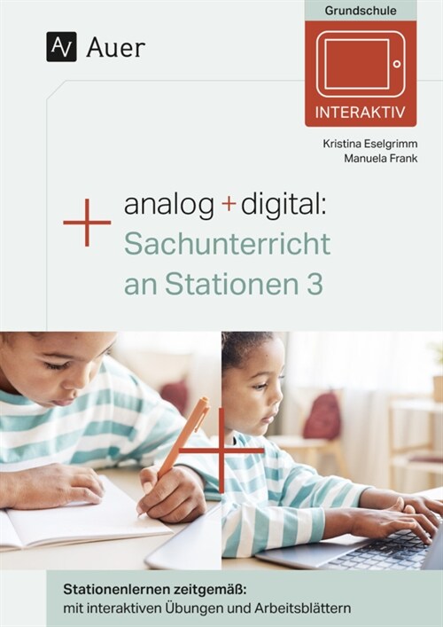 Analog + digital: Sachunterricht an Stationen 3 (WW)