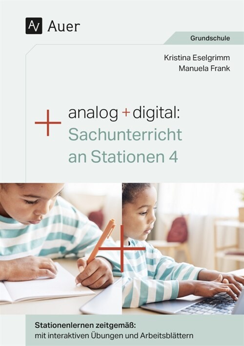 Analog + digital: Sachunterricht an Stationen 4 (WW)